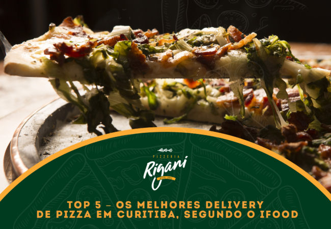 Blog TOP 5 – Os melhores delivery de pizza em Curitiba, segundo o iFood